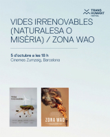 VIDES IRRENOVABLES (NATURALESA O MISÈRIA) / ZONA WAO
